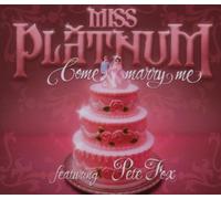 Miss Platnum - Come Marry Me [Import]
