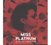 Miss Platnum - Glueck Und Benzin -Lp+CD-