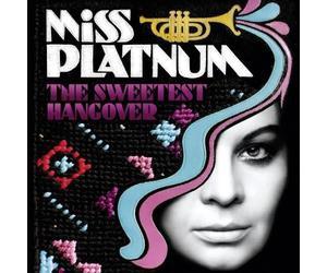 Miss Platnum - The Sweetest Hangover