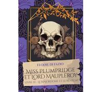 Miss Plumpridge et Lord Maupleroy: Livre III - Le majordome et le renégat