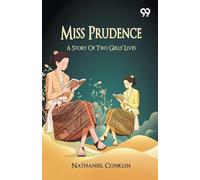 Miss Prudence: A Story Of Two Girls' Lives