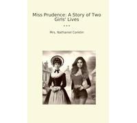 Miss Prudence: A Story of Two Girls' Lives