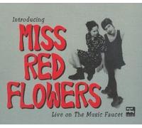 Miss Red Flowers - Introducing