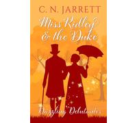 Miss Ridley and the Duke: a clean Regency romance