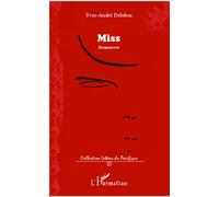 Miss Romancero - Yves-André Delubac - L'harmattan - broché - Roman