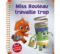 Miss Rouleau travaille trop - PAULINE GALLIMARD - Calligram - relié - Document jeunesse dès 6 ans