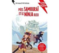 Miss Samouraï et le Ninja bleu Arnaud Alméras (Auteur)
