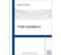 Miss Sarajevo - Ingrid Thobois - Buchet-Chastel - broché - Roman