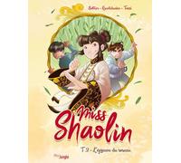 Miss Shaolin – Tome 2 : L'épreuve du roseau – Éditions Jungle