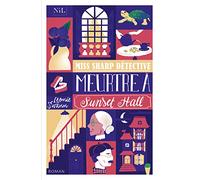 Miss Sharp détective - Meurtre à Sunset Hall