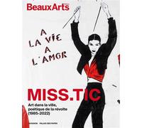 Miss.Tic : à la Vie, à l’Amor: au Palais des Papes, Avignon