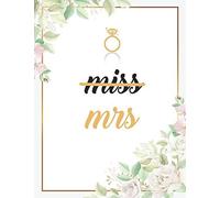 Miss To Mrs: A Complete Wedding Planner Organizer Book With Checklist To Do List Address Book For Bride And Groom!