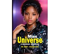 Miss Universe: A Nigerian-American