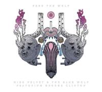 Miss Velvet & The Blue Wolf Feed the Wolf (Vinyl) 12" Album