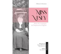 Miss Vesey Une dame de compagnie de l'impératrice Eugénie - Éric Pradelles - Charmoiset - broché - Roman