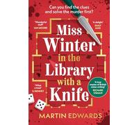 Miss Winter in the Library with a Knife: a murder mystery with a delightful twist