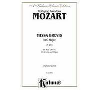 Missa Brevis in C Major, K. 259, A Kalmus Classic Edition Series