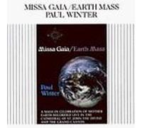 Missa Gaia Earth Mass by Paul Winter (1994-03-31)