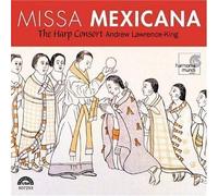 Missa Mexicana by Andrew Lawrence-King