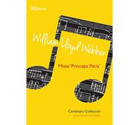 Missa Princeps Pacis: William Lloyd Webber Centenary Collection