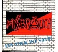 Missbrauch - Missbrauch - Ein Volk Ist Satt CD