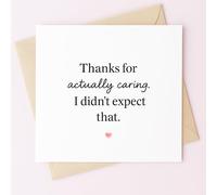 MissDaisy - Carte de remerciement sincère « Thanks for Actually Caring I Didn't Expect That » - Carte de vœux de gratitude émotionnelle | Papier cartonné de qualité supérieure 300 g/m² carré 14 x 14