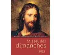 Missel Des Dimanches - Année Liturgique Du 27 Novembre 2022 Au 2 Décembre 2023 - Lectures De L'année A