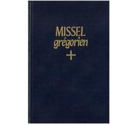 Missel grégorien des dimanches et fêtes noté en chant grégorien par les moines de Solesmes Edition bilingue français-latin - Abbaye Saint-Pierre De Solesmes - Solesmes Eds - relié - Essai