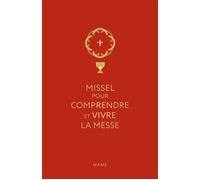 Missel pour comprendre et vivre la messe - AELF - Mame - relié - Essai