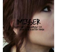 Misser - Every Day I Tell Myself I'm Going to Be [Import]