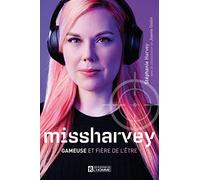 missharvey: Gameuse et fière de l'être