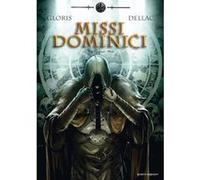 Missi Dominici - Tome 02 Thierry Gloris (Auteur), Benoît Dellac (Dessinateur)