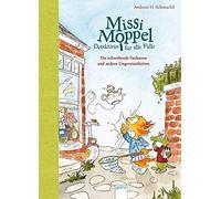 Missi Moppel - Detektivin Für Alle Fälle (2). Die Schwebende Teekanne Und Andere Ungereimtheiten