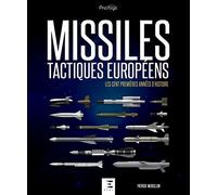Missiles tactiques européens - les cent premières années d'histoire