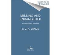 Missing and Endangered - J. A Jance - HarperCollins Publishers Inc - Livre en Anglais - Paperback J. A JanceJ. A Jance (Auteur)