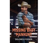 Missing Baby Manhunt - Delores Fossen - Mills & Boon - ebook (ePub) - Livre