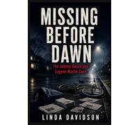 Missing Before Dawn: The Johnny Gosch and Eugene Martin Case