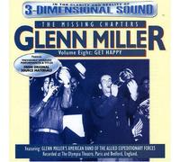 Missing Chapters, Vol. 8: Get Happy by GLENN MILLER (2000-06-26)