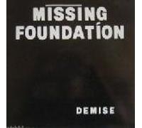Missing Foundation - Demise