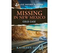 Missing in New Mexico - Kathleen Tailer - Love Inspired Suspense - ebook (ePub) - Livre