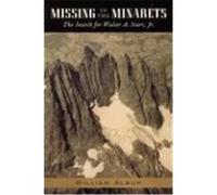 Missing in the Minarets: The Search for Walter A. Starr, Jr. Alsup, William (Auteur)