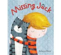 Missing Jack by Rebecca Elliott Rebecca Elliott, (Auteur)