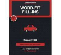 Missing Mustangs Word-Fit: The Case of the Missing Mustangs - 20 Word-Fit Puzzles, Recover $7,000, Full Solutions (PawnManSal Presents, Act III, Book 4)