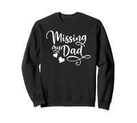 Missing My Dad Father's Day in Heaven Daughter Son Sweatshirt