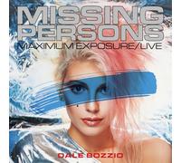 Missing Persons / Bozzio, Dale - Maximum Exposure/Live