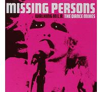 Missing Persons - Walking In L.A. - The Dance Mixes