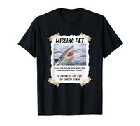 Missing Pet Funny Shark T-Shirt