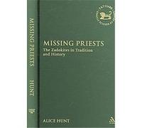 Missing Priests, Library of Hebrew Bible/Old Testament Studies Alice Hunt (Auteur)