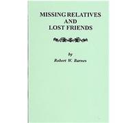 Missing Relatives and Lost Friends Robert W. Barnes (Auteur)