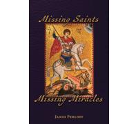 Missing Saints, Missing Miracles
